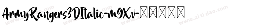 ArmyRangers3DItalic-m9Xv字体转换