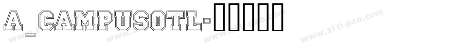 a_CampusOtl字体转换