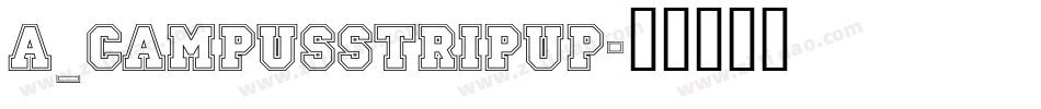a_CampusStripUp字体转换
