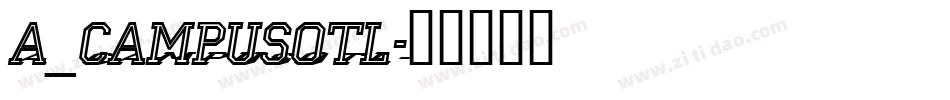 a_CampusOtl字体转换