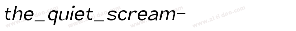 the_quiet_scream字体转换