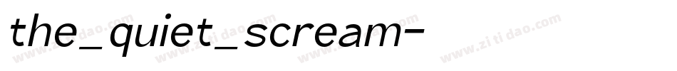 the_quiet_scream字体转换