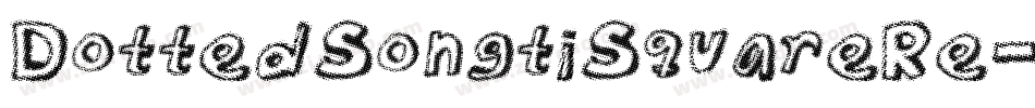 DottedSongtiSquareRe字体转换