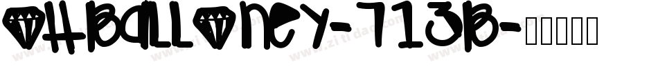 OhBalloney-713B字体转换