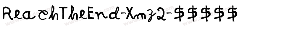 ReachTheEnd-Xmz2字体转换