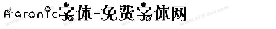 Aaronic字体字体转换