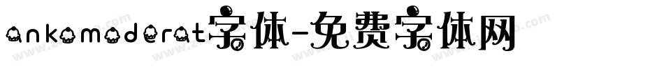 ankomoderat字体字体转换