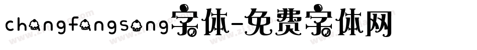 changfangsong字体字体转换