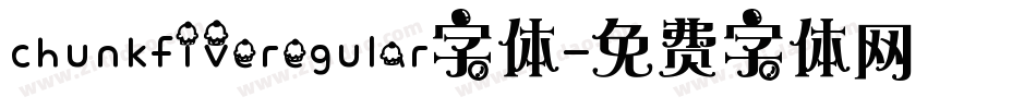 chunkfiveregular字体字体转换