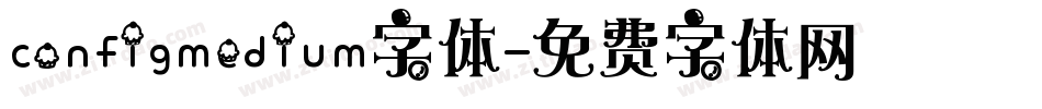 configmedium字体字体转换