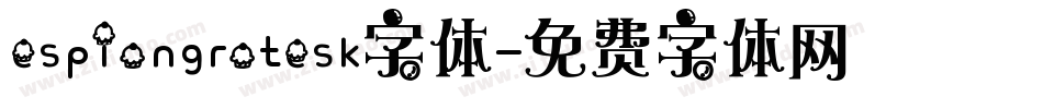 espiongrotesk字体字体转换
