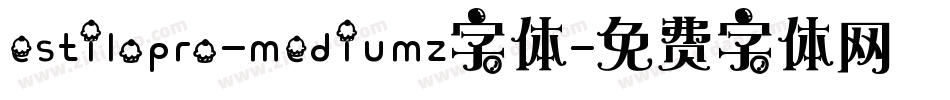 estilopro-mediumz字体字体转换