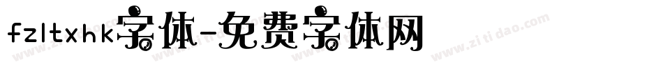 fzltxhk字体字体转换