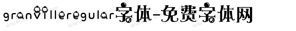 granvilleregular字体字体转换
