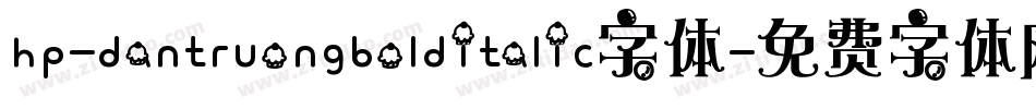 hp-dantruongbolditalic字体字体转换