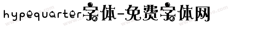 hypequarter字体字体转换