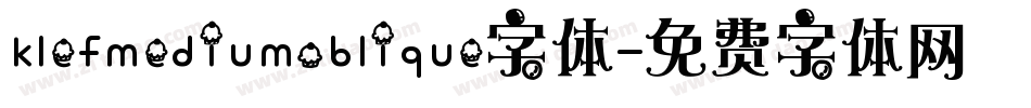 klefmediumoblique字体字体转换