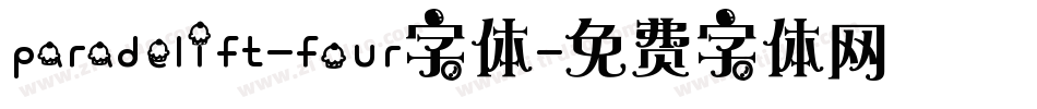 paradelift-four字体字体转换
