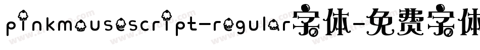 pinkmousescript-regular字体字体转换