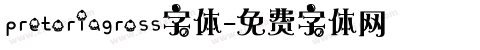 pretoriagross字体字体转换