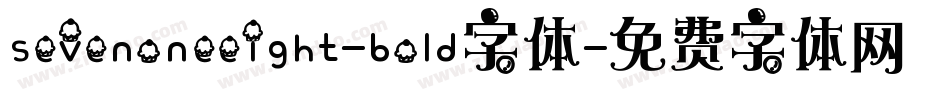 sevenoneeight-bold字体字体转换