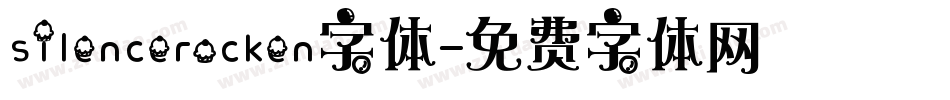 silencerocken字体字体转换