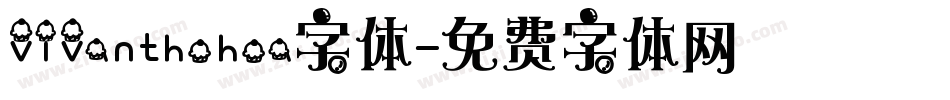vivanthohoa字体字体转换