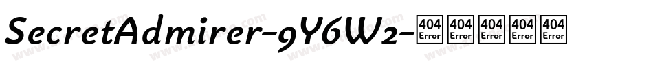 SecretAdmirer-9Y6W2字体转换