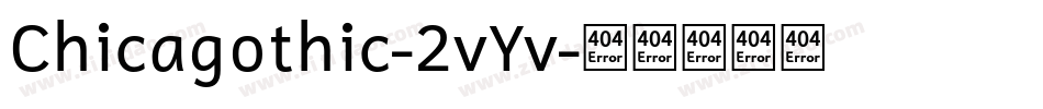 Chicagothic-2vYv字体转换