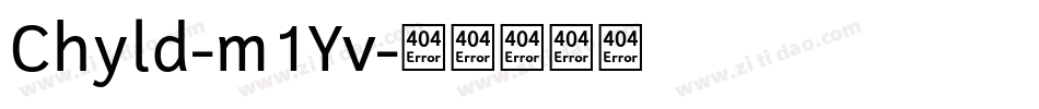 Chyld-m1Yv字体转换