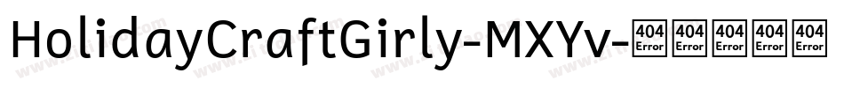 HolidayCraftGirly-MXYv字体转换
