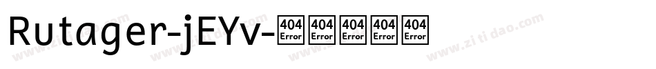 Rutager-jEYv字体转换 Rutager-jEYv字体转换