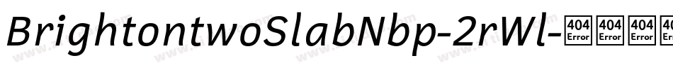 BrightontwoSlabNbp-2rWl字体转换