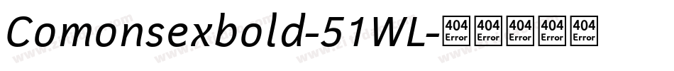 Comonsexbold-51WL字体转换