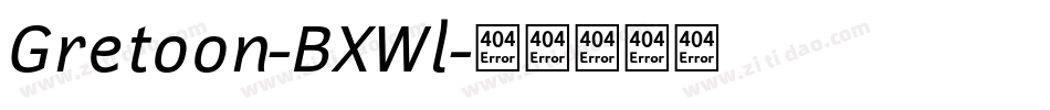 Gretoon-BXWl字体转换 Gretoon-BXWl字体转换