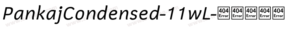 PankajCondensed-11wL字体转换