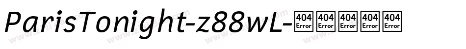 ParisTonight-z88wL字体转换 ParisTonight-z88wL字体转换