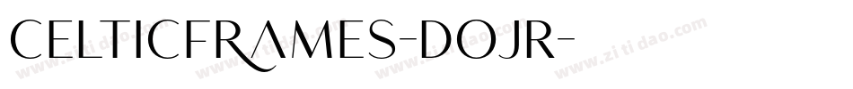 CelticFrames-DOjR字体转换