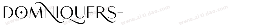 Domniquers字体转换