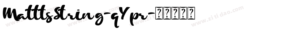 MatttsString-qYpr字体转换