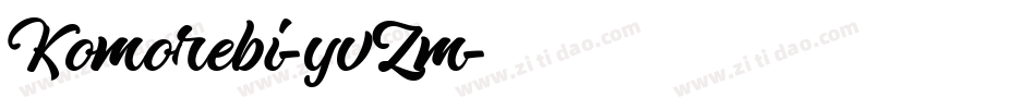 Komorebi-yvZm字体转换 Komorebi-yvZm字体转换