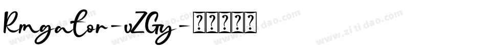Rmgator-vZGy字体转换 Rmgator-vZGy字体转换