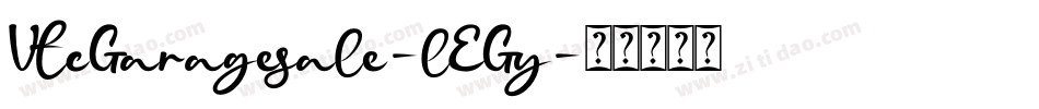 VtcGaragesale-lEGy字体转换 VtcGaragesale-lEGy字体转换