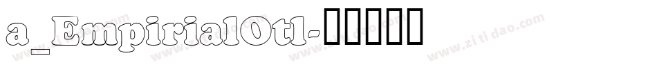 a_EmpirialOtl字体转换