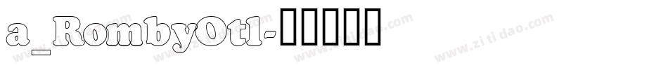 a_RombyOtl字体转换