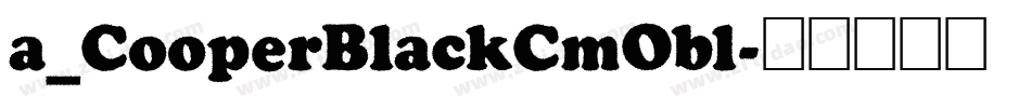 a_CooperBlackCmObl字体转换
