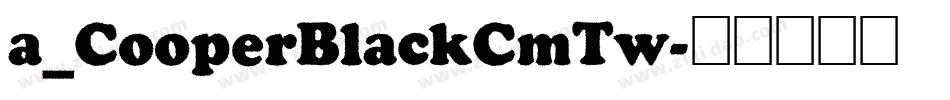 a_CooperBlackCmTw字体转换