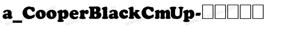 a_CooperBlackCmUp字体转换