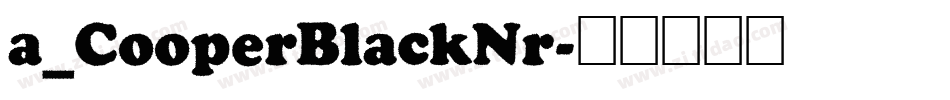 a_CooperBlackNr字体转换
