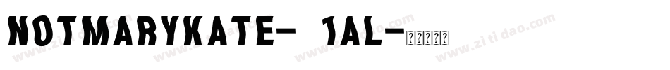 Notmarykate-71al字体转换